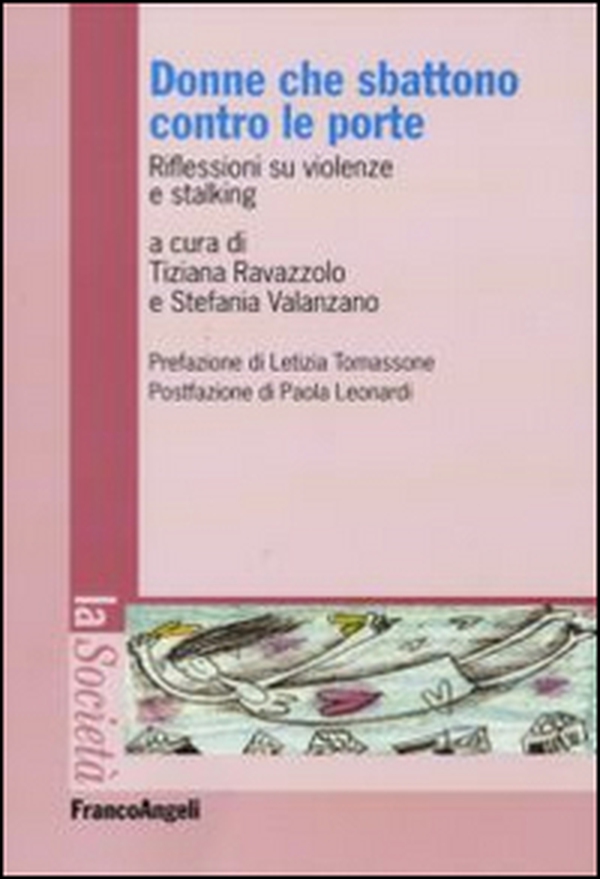 Donne che sbattono contro le porte. Riflessioni su violenze e stalking - Librerie.coop Donne che sbattono contro le porte. Riflessioni su violenze e stalking - Librerie.coop