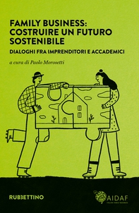 Family business: costruire un futuro sostenibile - Librerie.coop Family business: costruire un futuro sostenibile - Librerie.coop