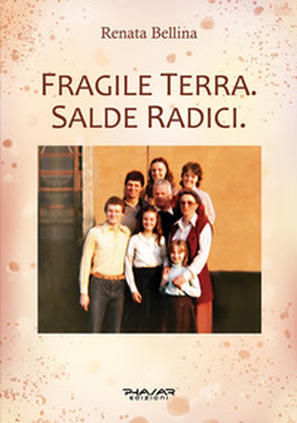 Fragile terra. Salde radici - Librerie.coop