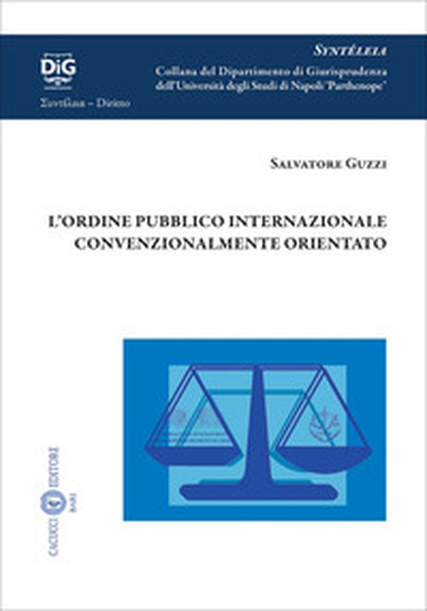 L'ordine pubblico internazionale convenzionalmente orientato - Librerie.coop L'ordine pubblico internazionale convenzionalmente orientato - Librerie.coop