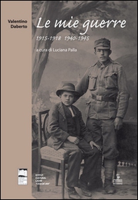 Le mie guerre 1915-1918 1940-1945 - Librerie.coop