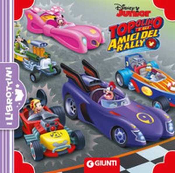 Topolino e gli amici del rally - Librerie.coop Topolino e gli amici del rally - Librerie.coop
