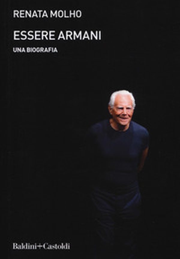 Essere Armani. Una biografia - Librerie.coop Essere Armani. Una biografia - Librerie.coop