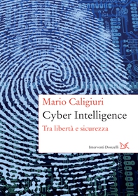 Cyber Intelligence - Librerie.coop Cyber Intelligence - Librerie.coop