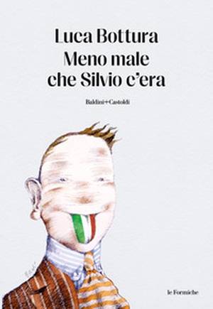 Meno male che Silvio c'era - Librerie.coop