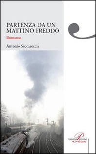 Partenza da un mattino freddo - Librerie.coop Partenza da un mattino freddo - Librerie.coop