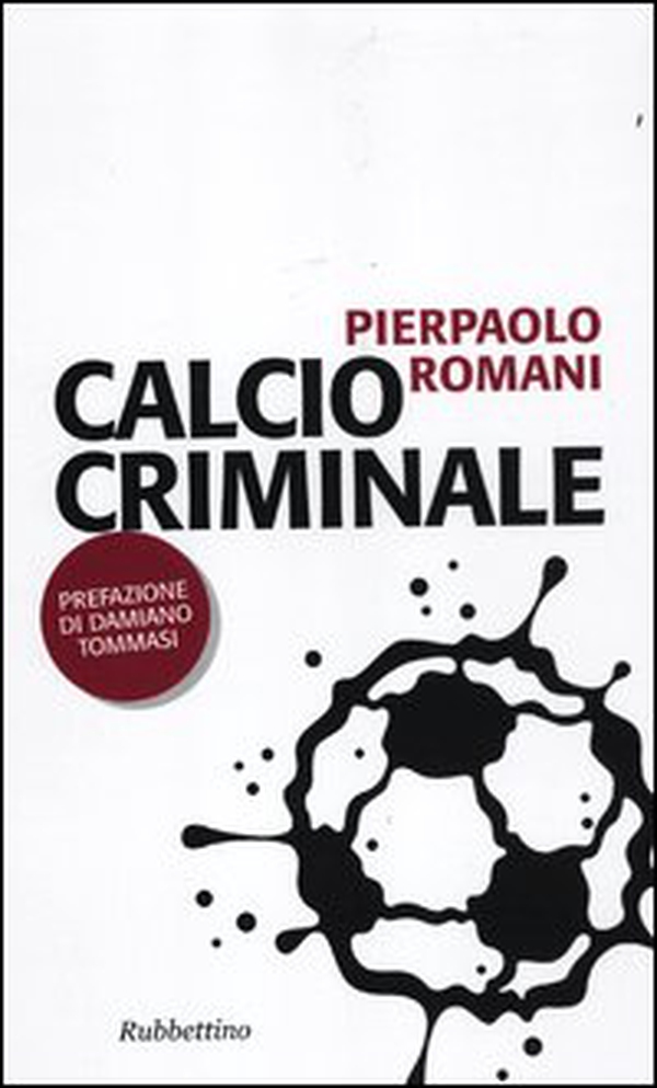 Calcio criminale - Librerie.coop Calcio criminale - Librerie.coop