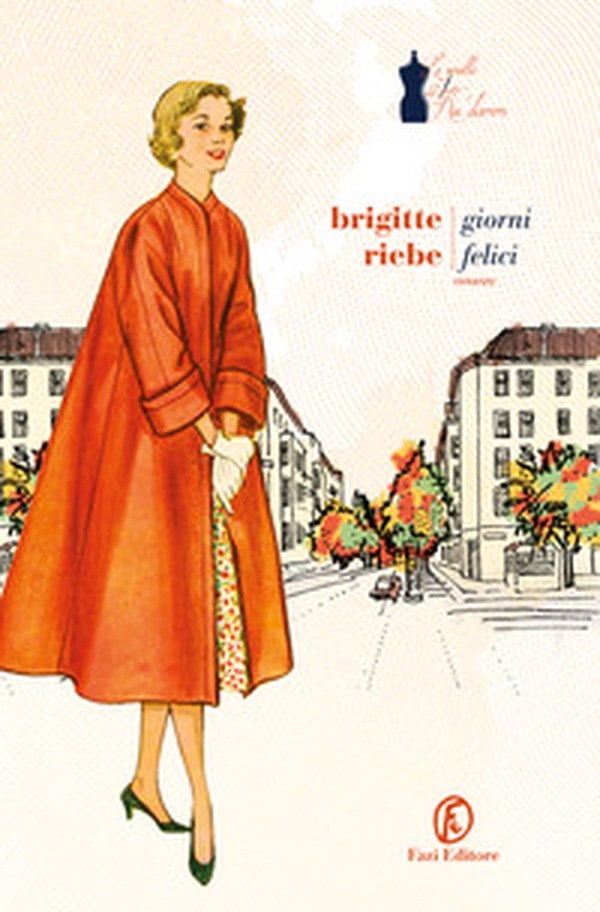 Giorni felici. Le sorelle del Ku'damm - Vol. 2 - Librerie.coop Giorni felici. Le sorelle del Ku'damm - Vol. 2 - Librerie.coop