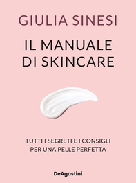 Il manuale di skincare - Librerie.coop