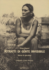 Ritratti di gente invisibile. Storie di apicoltori - Librerie.coop