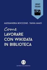 Come lavorare con Wikidata in biblioteca - Librerie.coop Come lavorare con Wikidata in biblioteca - Librerie.coop