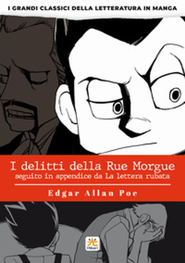 I delitti della Rue Morgue. I grandi classici della letteratura in manga - Librerie.coop I delitti della Rue Morgue. I grandi classici della letteratura in manga - Librerie.coop