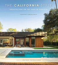 The California style. Architecture on the edge in paradise - Librerie.coop