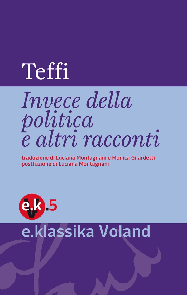 Invece della politica e altri racconti - Librerie.coop