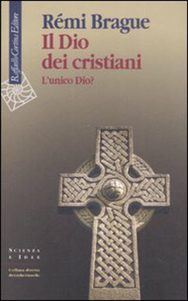 Il Dio dei cristiani. L'unico Dio? - Librerie.coop Il Dio dei cristiani. L'unico Dio? - Librerie.coop