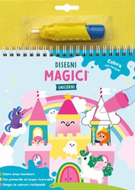 Disegni magici. Unicorni - Librerie.coop