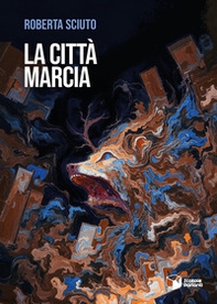 La città marcia - Librerie.coop La città marcia - Librerie.coop