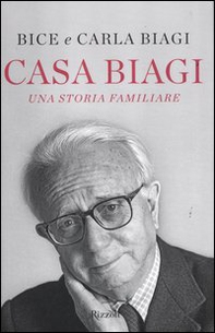 Casa Biagi. Una storia familiare - Librerie.coop Casa Biagi. Una storia familiare - Librerie.coop