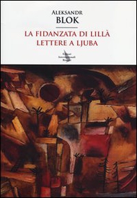 La fidanzata di lillà. Lettere a Ljuba - Librerie.coop La fidanzata di lillà. Lettere a Ljuba - Librerie.coop