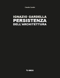 Ignazio Gardella. Persistenza dell'architettura - Librerie.coop Ignazio Gardella. Persistenza dell'architettura - Librerie.coop