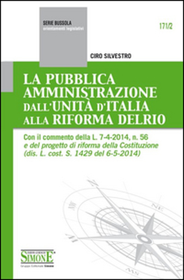 La pubblica amministrazione dall'unità d'Italia alla riforma Delrio - Librerie.coop La pubblica amministrazione dall'unità d'Italia alla riforma Delrio - Librerie.coop