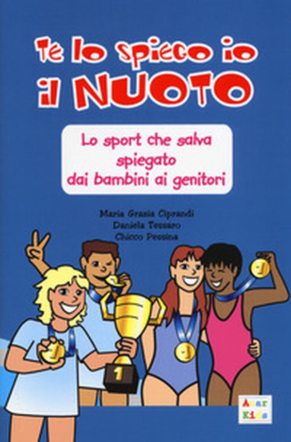 Te lo spiego io il nuoto - Librerie.coop Te lo spiego io il nuoto - Librerie.coop