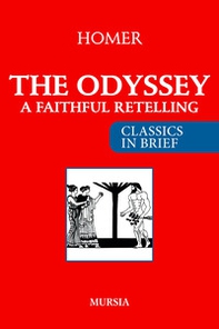 The Odyssey. A faithful retelling - Librerie.coop