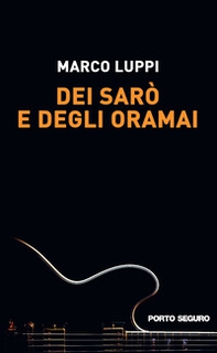 Dei sarò e degli oramai - Librerie.coop