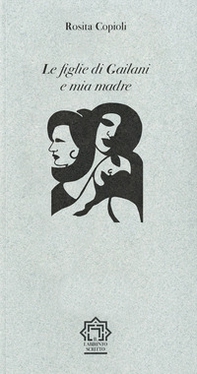 Le figlie di Gailani e mia madre - Librerie.coop