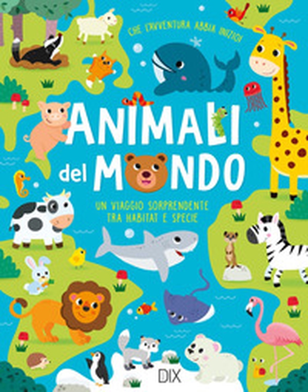 Animali del mondo - Librerie.coop