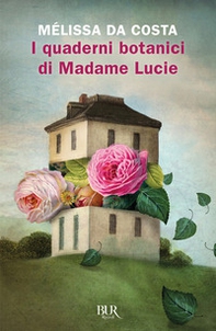 I quaderni botanici di Madame Lucie - Librerie.coop