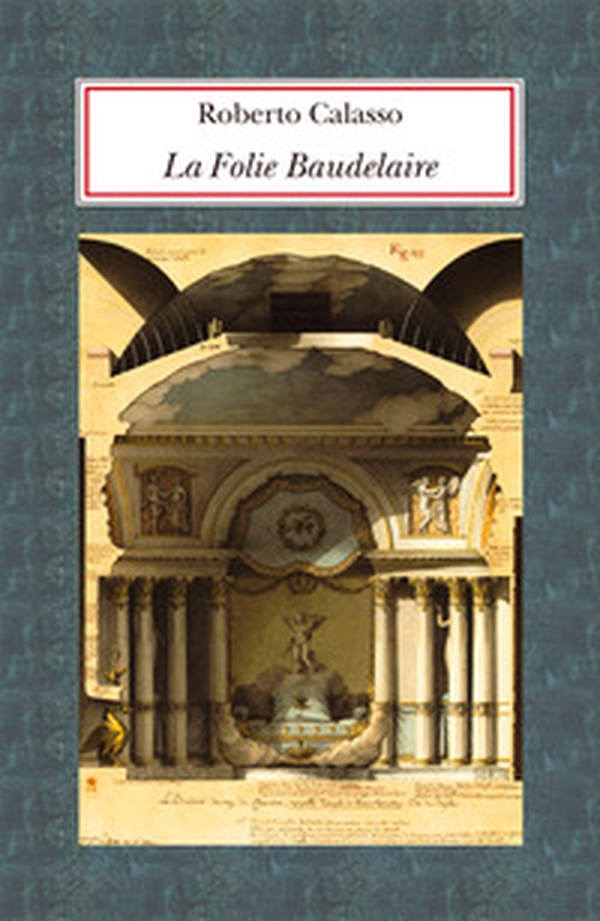 La Folie Baudelaire. Ediz. italiana - Librerie.coop La Folie Baudelaire. Ediz. italiana - Librerie.coop