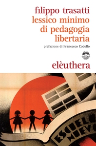 Lessico minimo di pedagogia libertaria - Librerie.coop