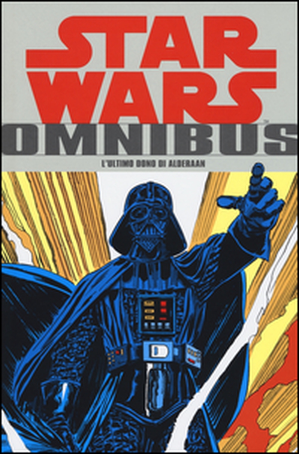 L'ultimo dono di Alderaan. Star Wars Omnibus - Vol. 3 - Librerie.coop L'ultimo dono di Alderaan. Star Wars Omnibus - Vol. 3 - Librerie.coop