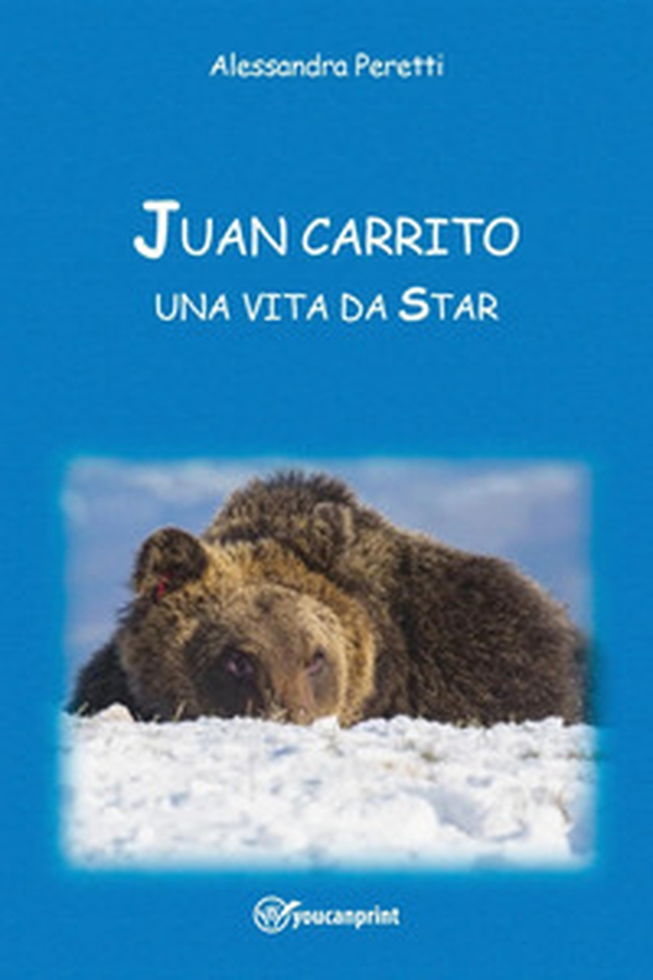 Juan Carrito, una vita da star - Librerie.coop Juan Carrito, una vita da star - Librerie.coop