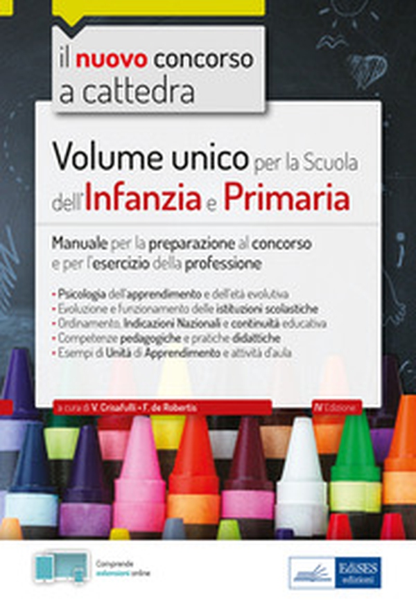 Volume unico per la scuola dell'infanzia e primaria. Manuale per la preparazione al concorso e per l'esercizio della professione - Librerie.coop Volume unico per la scuola dell'infanzia e primaria. Manuale per la preparazione al concorso e per l'esercizio della professione - Librerie.coop