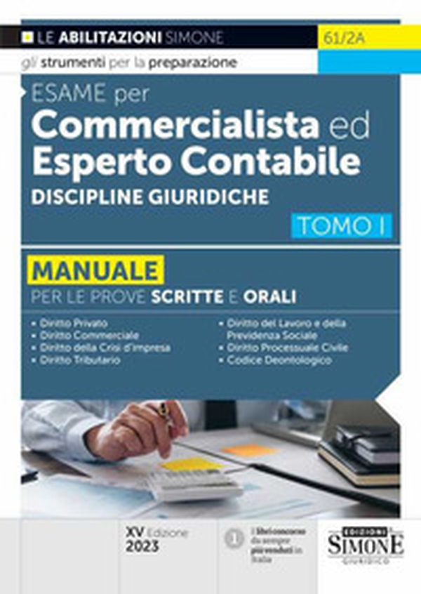 Esame per commercialista ed esperto contabile. Manuale per le prove scritte e orali - Vol. 1 - Librerie.coop Esame per commercialista ed esperto contabile. Manuale per le prove scritte e orali - Vol. 1 - Librerie.coop