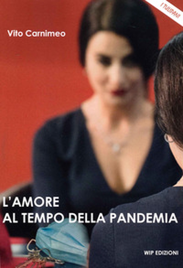 L'amore al tempo della pandemia - Librerie.coop L'amore al tempo della pandemia - Librerie.coop