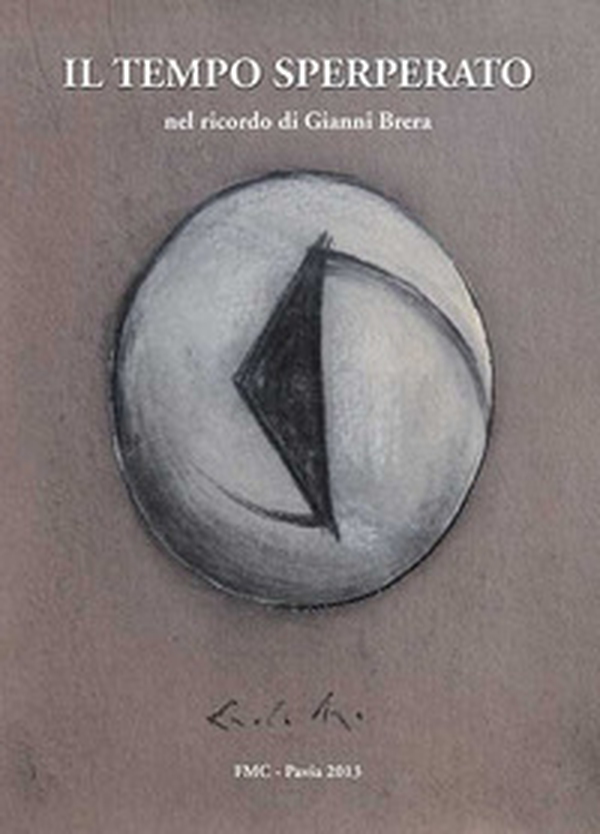 Il tempo sperperato nel ricordo di Gianni Brera - Librerie.coop Il tempo sperperato nel ricordo di Gianni Brera - Librerie.coop