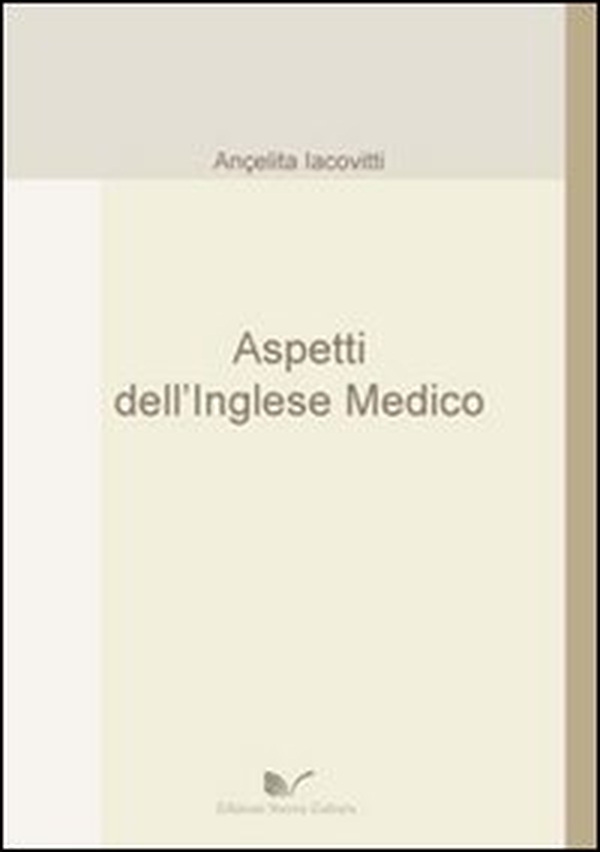 Aspetti dell'inglese medico - Librerie.coop Aspetti dell'inglese medico - Librerie.coop