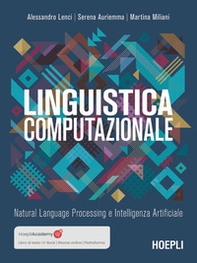 Linguistica computazionale. Natural language processing e intelligenza artificiale - Librerie.coop Linguistica computazionale. Natural language processing e intelligenza artificiale - Librerie.coop