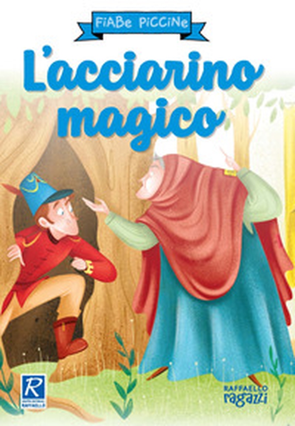 L'acciarino magico - Librerie.coop L'acciarino magico - Librerie.coop