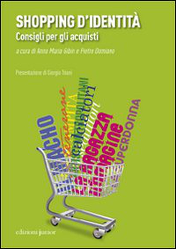Shopping d'identità. Consigli per gli acquisti - Librerie.coop Shopping d'identità. Consigli per gli acquisti - Librerie.coop
