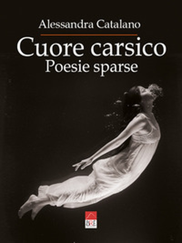 Cuore carsico. Poesie sparse - Librerie.coop Cuore carsico. Poesie sparse - Librerie.coop
