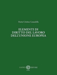 Elementi di diritto del lavoro dell'Unione europea - Librerie.coop Elementi di diritto del lavoro dell'Unione europea - Librerie.coop