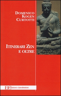 Itinerari zen e oltre - Librerie.coop