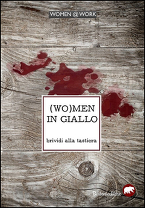 (Wo)men in giallo. Brividi alla tastiera - Librerie.coop (Wo)men in giallo. Brividi alla tastiera - Librerie.coop