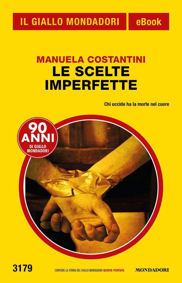 Le scelte imperfette (Il Giallo Mondadori) - Librerie.coop Le scelte imperfette (Il Giallo Mondadori) - Librerie.coop