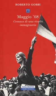 Maggio '68. Cronaca di una rivolta immaginaria - Librerie.coop