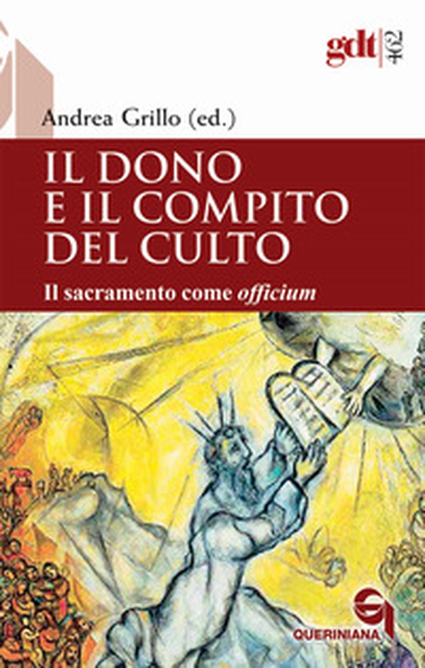 Il dono e il compito del culto. Il sacramento come «officium» - Librerie.coop Il dono e il compito del culto. Il sacramento come «officium» - Librerie.coop